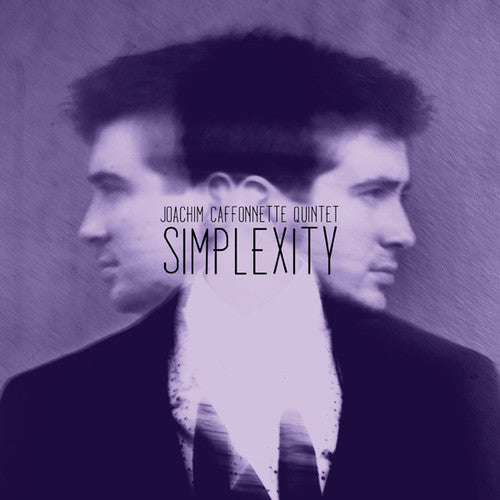 Joachim Caffonette: Simplexity - COMPACT DISCS