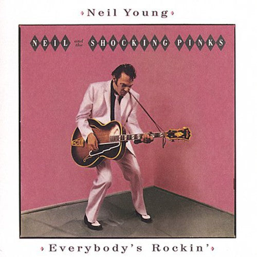 Neil Young: Everybody's Rockin - COMPACT DISCS