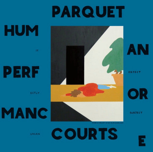 Parquet Courts: Human Performance - VINYL