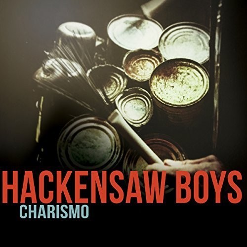 The Hackensaw Boys: Charismo - VINYL