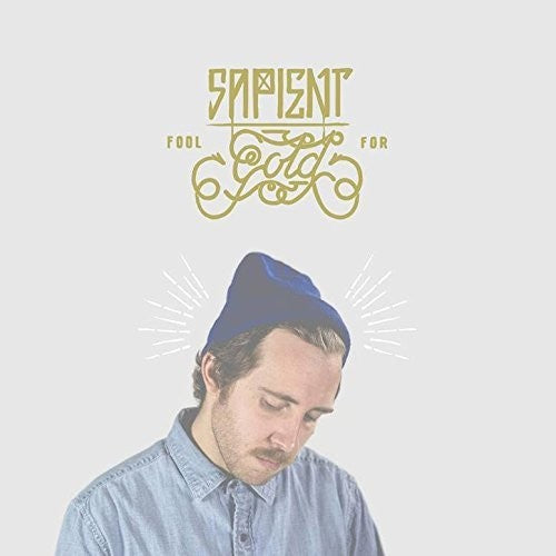 Sapient: Fool For Gold - COMPACT DISCS