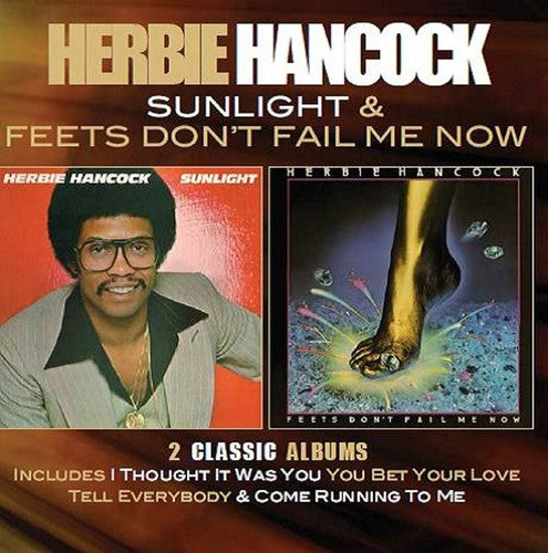 Herbie Hancock: Sunlight / Feets Don't Fail Me Now - COMPACT DISCS