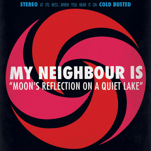 My Neighbour Is: Moon's Reflection On A Quiet Lake - VINYL