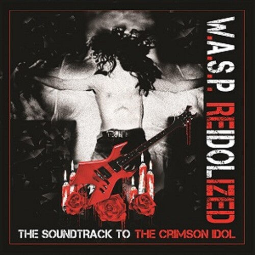 W.A.S.P.: Reidolized (soundtrack To The Crimson Idol) - COMPACT DISCS