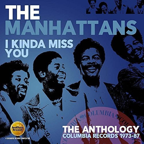 The Manhattans: I Kinda Miss You: Anthology - Columbia Records 1973-1987 - COMPACT DISCS