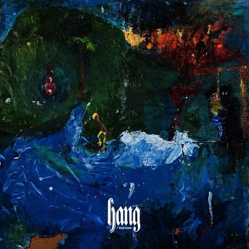 Foxygen: Hang - VINYL