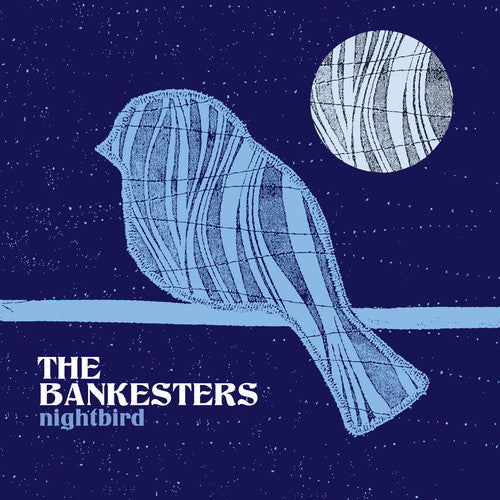 The Bankesters: Nightbird - COMPACT DISCS