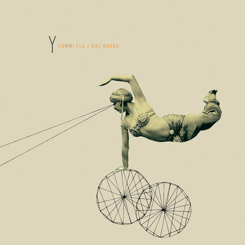 Cummi Flu / Raz Ohara: Y - VINYL