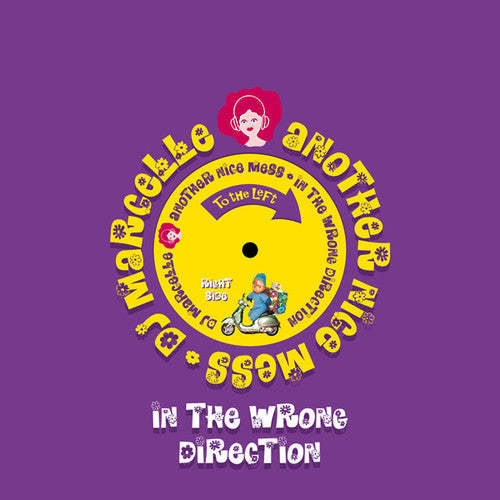 DJ Marcelle / Another Nice Mess: In The Wrong Direction - VINYL