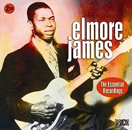 Elmore James: Essential Recordings - COMPACT DISCS