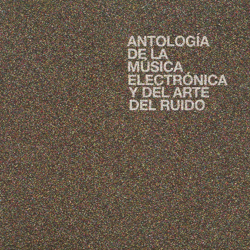 Various: Antologia de la Musica Electronica y del Arte del Ruido - VINYL