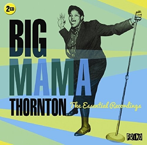 Big Mama Thornton: Essential Recordings - COMPACT DISCS