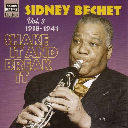 Sidney Bechet: Shake It and Break It - COMPACT DISCS