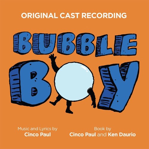 Cinco Paul: Bubble Boy - COMPACT DISCS