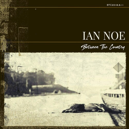 Ian Noe: Between The Country - VINYL