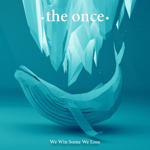The Once: We Win Some We Lose - COMPACT DISCS