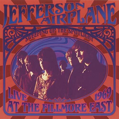 Jefferson Airplane: Sweeping Up The Spotlight Live At The Fillmore East - COMPACT DISCS