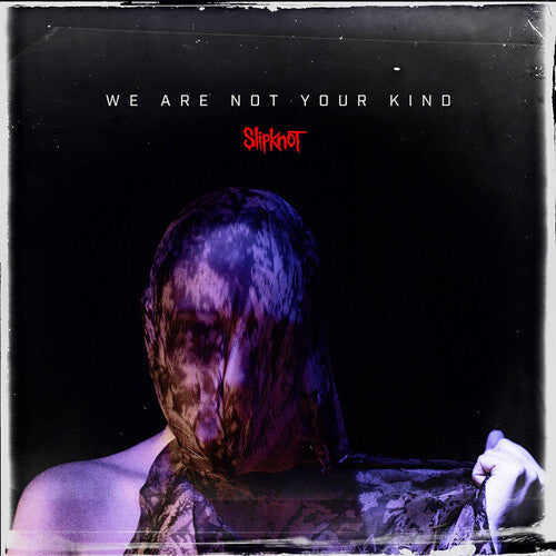 Slipknot: We Are Not Your Kind - COMPACT DISCS