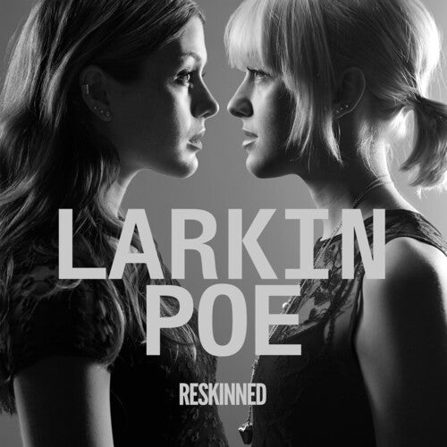 Larkin Poe: Reskinned - VINYL