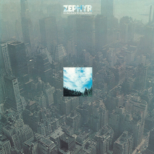 Zephyr: Going Back To Colorado - VINYL