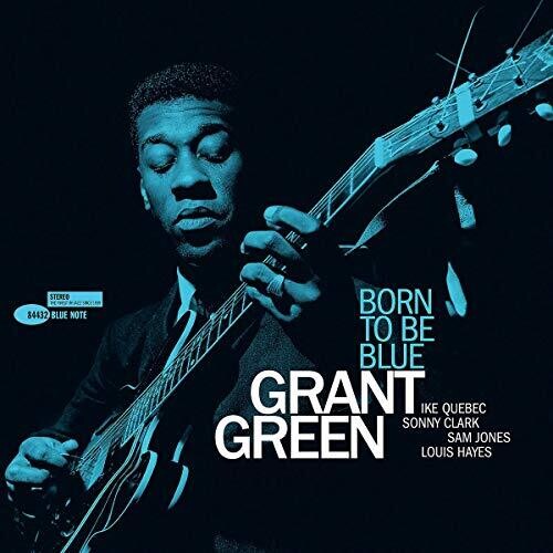 Grant Green: Born To Be Blue - VINYL