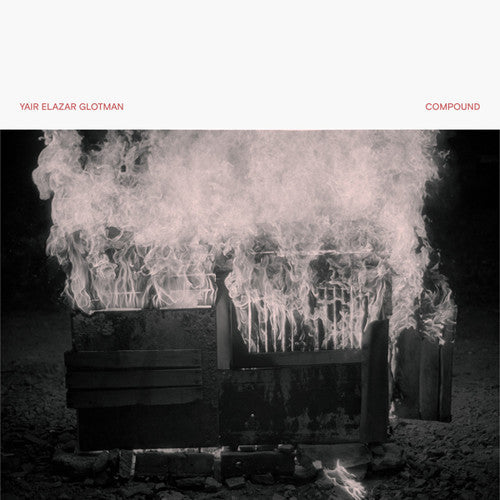 Yair Elazar Glotman: Compound - VINYL