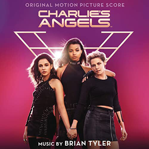 Brian Tyler: Charlie’s Angels (Original Motion Picture Soundtrack) - COMPACT DISCS