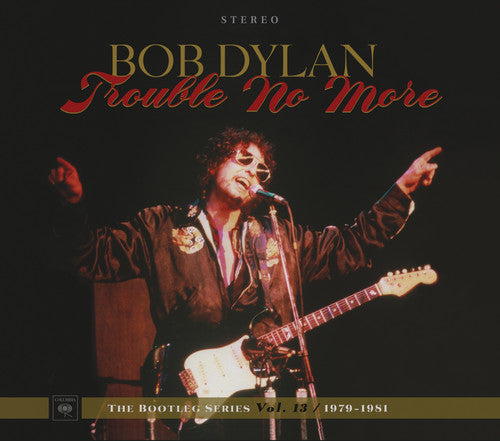 Bob Dylan: Trouble No More: The Bootleg Series, Vol. 13 / 1979-1981 - COMPACT DISCS