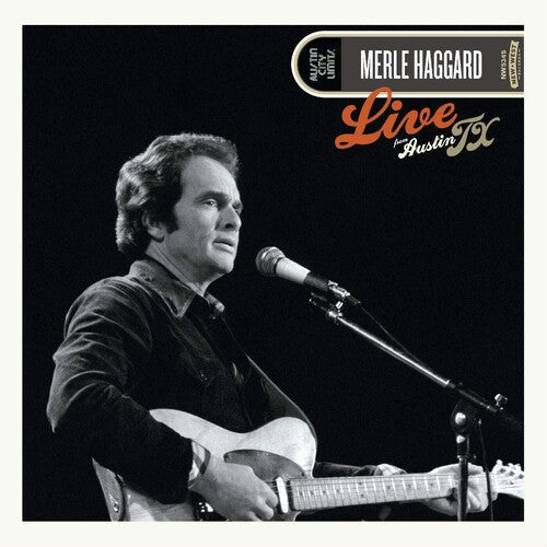 Merle Haggard: Live From Austin, Tx '78 - VINYL