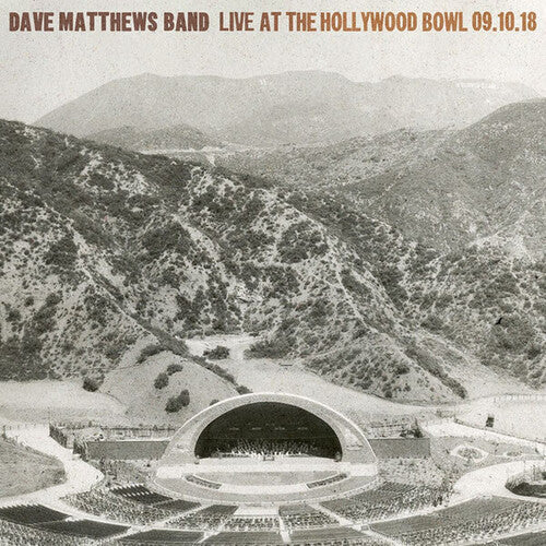 Dave Matthews Band: Live At The Hollywood Bowl - September 10, 2018 - VINYL