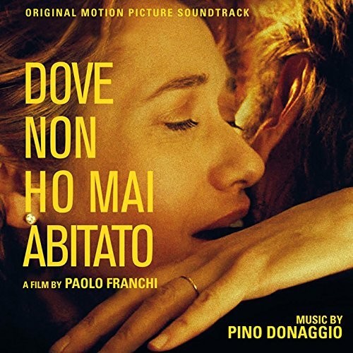 Pino Donaggio: Dove Non Ho Mai Abitato (Where I've Never Lived) (Original Motion Picture Soundtrack) - COMPACT DISCS