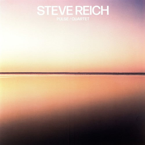 Steve Reich: Pulse / Quartet - VINYL