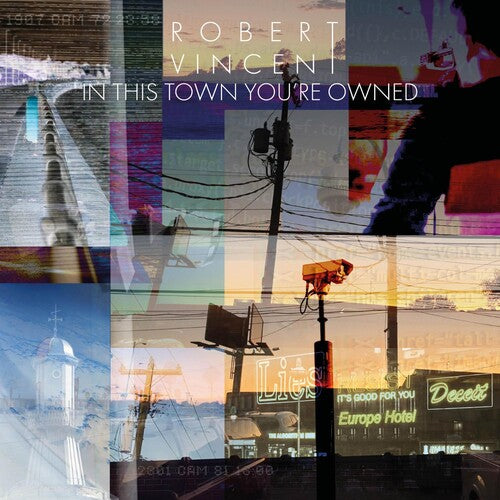 Robert Vincent: In This Town You're Owned - COMPACT DISCS