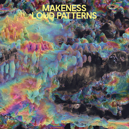 Makeness: Loud Patterns - VINYL