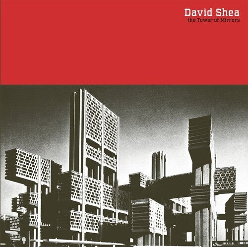 David Shea: The Tower of Mirrors - VINYL