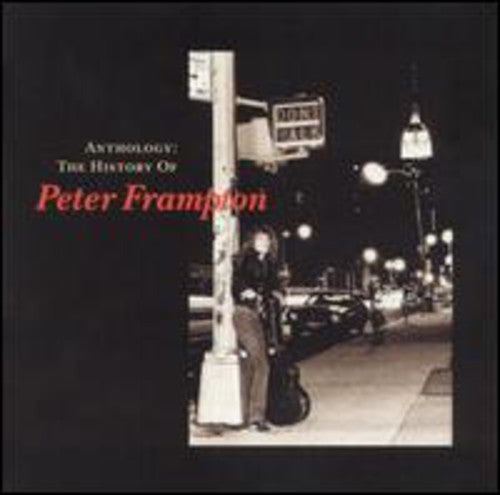 Peter Frampton: Anthology: The History of Peter Frampton - COMPACT DISCS