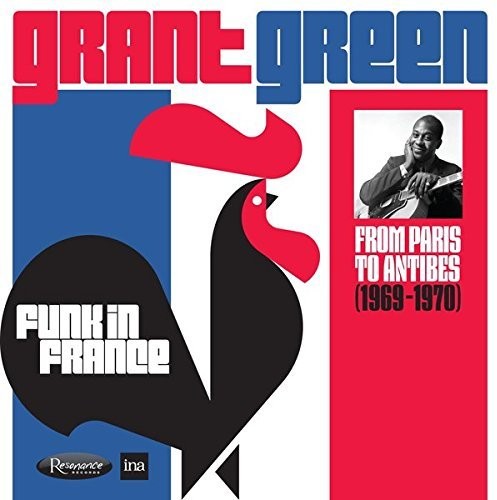 Grant Green: Funk In France: From Paris To Antibes (1969-1970) - COMPACT DISCS