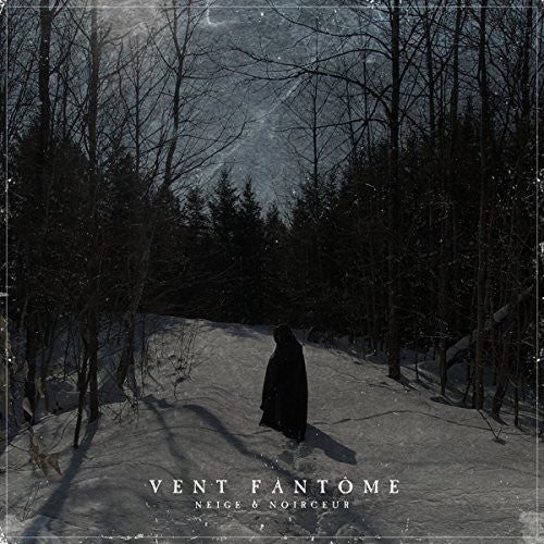 Neige Et Noirceur: Vent Fantome - COMPACT DISCS