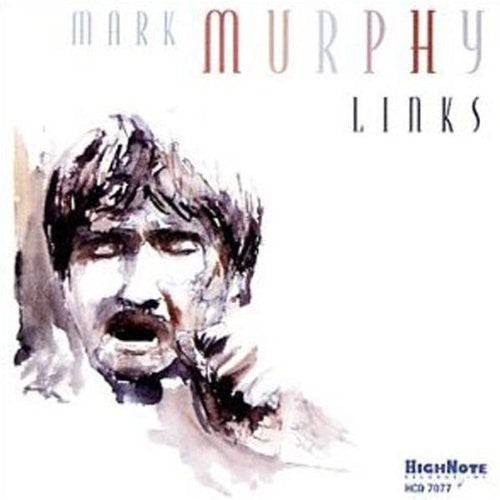 Mark Murphy: Links - COMPACT DISCS