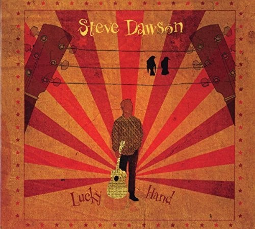 Steve Dawson: Lucky Hand - VINYL