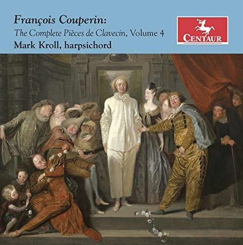Couperin / Kroll: Complete Pieces de Clavecin 4 - COMPACT DISCS