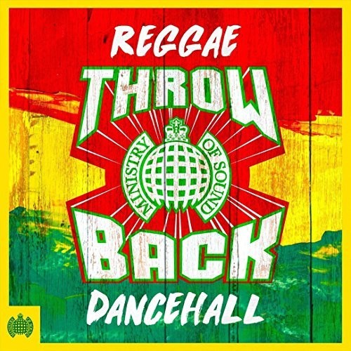 Ministry of Sound: Throwback Reggae Dancehall: Ministry Of Sound: Throwback Reggae Dancehall / Various - COMPACT DISCS