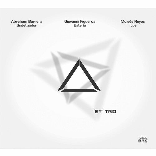 Barrera  Figueroa  Reyes: Ey Trio - COMPACT DISCS
