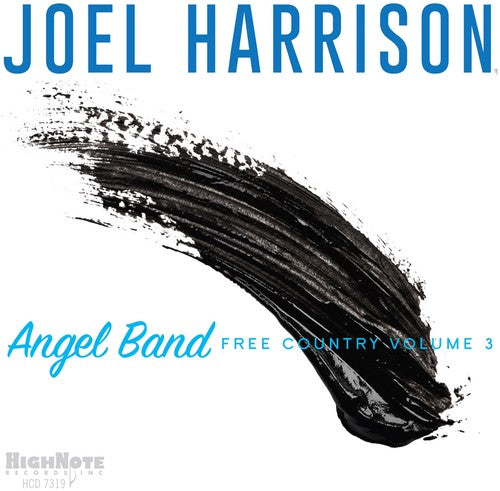 Joel Harrison: Angel Band - Free Country Volume 3 - COMPACT DISCS