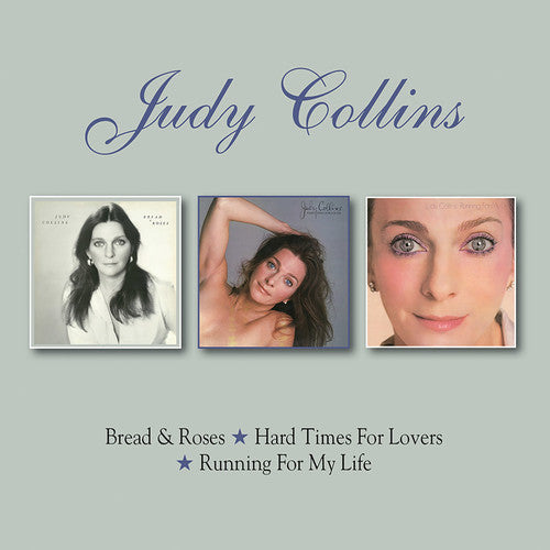 Judy Collins: Bread & Roses / Hard Times For Lovers / Running For My Life - COMPACT DISCS