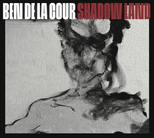 Ben De La Cour: Shadow Land - COMPACT DISCS