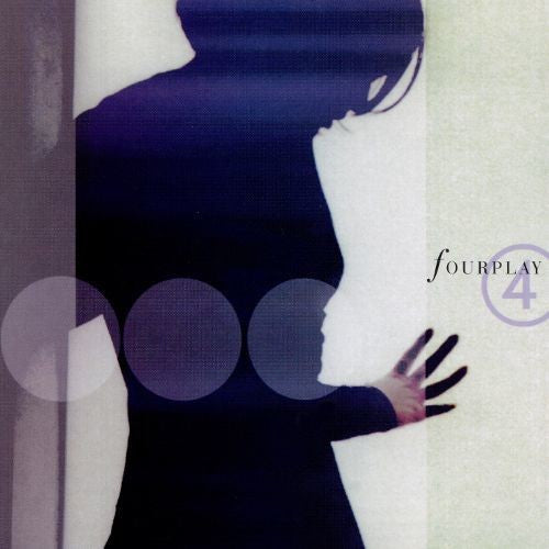 Fourplay: 4 - COMPACT DISCS