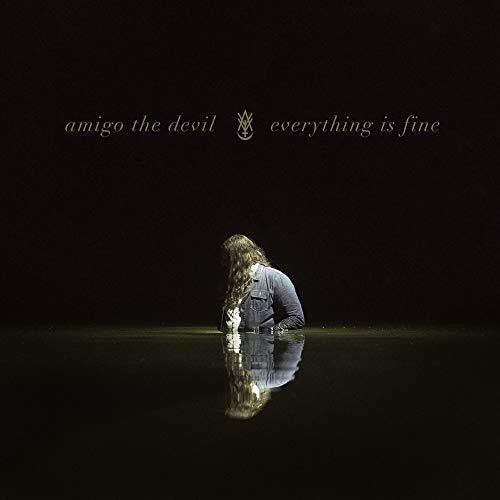 Amigo the Devil: Everything Is Fine - VINYL