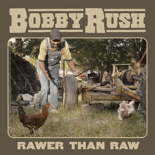 Bobby Rush: Rawer Than Raw - COMPACT DISCS