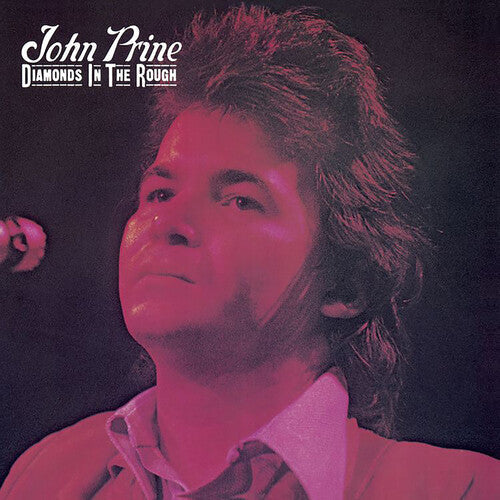 John Prine: Diamonds In The Rough - VINYL